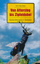 Hans Jürgen Kugler: Von Aftersteg bis Zipfeldobel. Kuriose Ortsnamen in Südbaden. Silberburg 2015